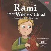 Rami and the Worry Cloud: A Story about Managing Anxiety