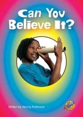 Can You Believe it?