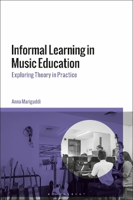 Informal Learning in Music Education: Exploring Theory in Practice