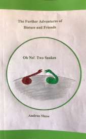 The Further Adventures of Horace and Friends: Oh no!  Two Snakes.