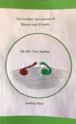The Further Adventures of Horace and Friends: Oh no!  Two Snakes.