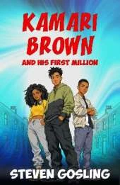 Kamari Brown And His First Million: The hilarious and heartwarming teen comedy!