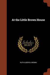 At the Little Brown House