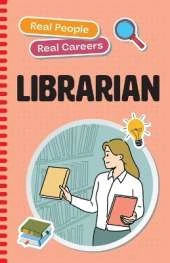 Librarian: Real People, Real Careers