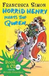 Horrid Henry Meets the Queen: Book 12