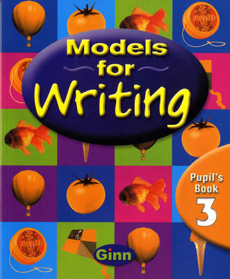 Models for Writing Yr 3/P4: Pupil Book