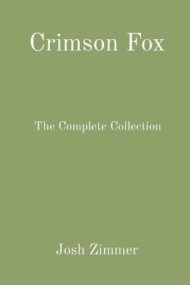 Crimson Fox: The Complete Collection