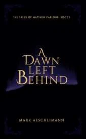 A Dawn Left Behind