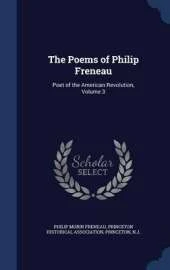 The Poems of Philip Freneau: Poet of the American Revolution; Volume 3