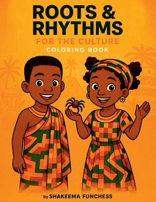 Roots & Rhythms: For the Culture Coloring Book