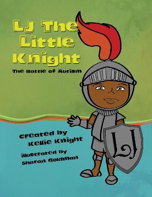 LJ the Little Knight: The Battle of Autism