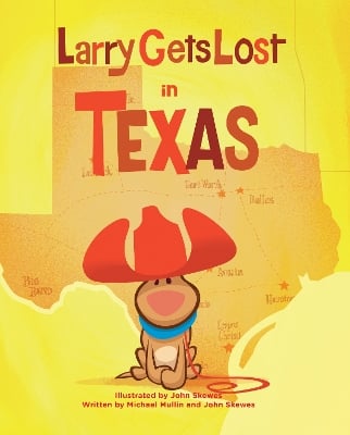 Larry Gets Lost in Texas: Texas Books for Kids