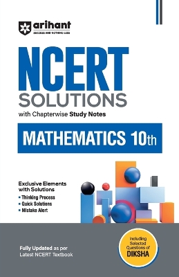 Arihant NCERT Solutions for Class 10th Mathematics with Chapterwise Study Notes Including Selected Questions of DIKSHA App Fully updated as per latest NCERT Textbook