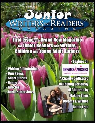 The Junior Writers and Readers Magazine: Written by You for You