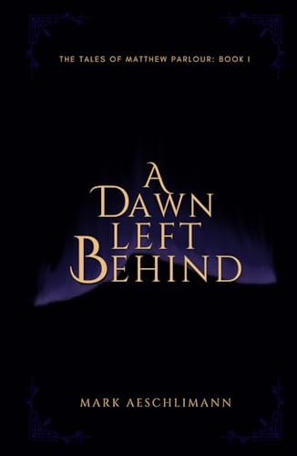 A Dawn Left Behind
