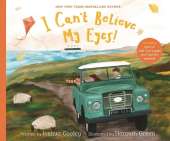 I Can't Believe My Eyes!: A children's story on the existence of God