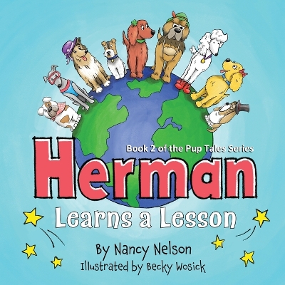 Herman Learns A Lesson: Book 2 of the Pup Tales Series