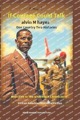 If Courage Could Talk: One Country Two Histories
