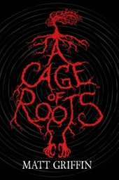A Cage of Roots: Book 1 in the Ayla Trilogy