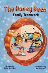 The Honey Bees: Family Teamwork