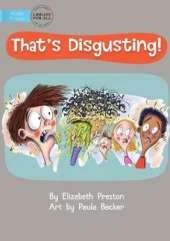 That's Disgusting