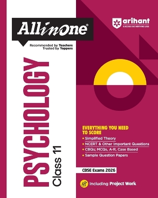 Arihant All in One Psychology Class 11 for CBSE Exams 2025-26 as per latest syllabus Simplified Theory, All Types of Exam Pattern Questions, CBQs, MCQs, A-R, Case Based, Sample Question Papers, & Project Work