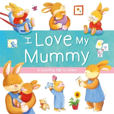 I Love My Mummy