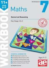 11+ Maths Year 5-7 Workbook 7: Numerical Reasoning