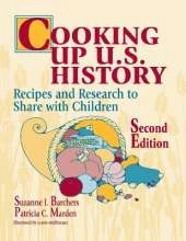 Cooking Up U.S. History: Recipes and Research to Share with Children, 2nd Edition
