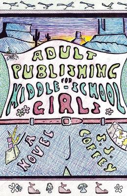 Adult Publishing for Middle-School Girls