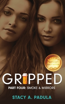 Gripped Part 4: Smoke & Mirrors