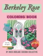 Berkeley Rose: Coloring Book