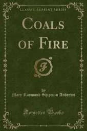 Coals of Fire (Classic Reprint)