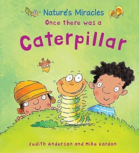 Nature's Miracles: Once there was a Caterpillar