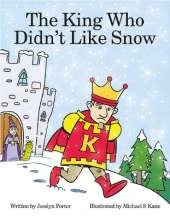 The King Who Didn't Like Snow