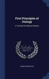 First Principles of Otology: A Text-Book for Medical Students