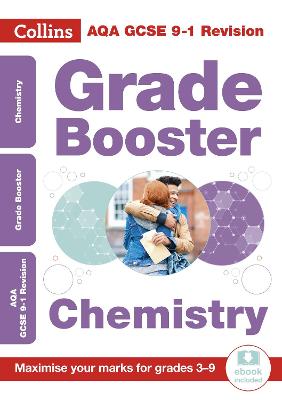 AQA GCSE 9-1 Chemistry Grade Booster (Grades 3-9): Ideal for Home Learning, 2021 Assessments and 2022 Exams