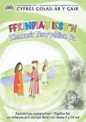 Ffrindiau Iesu'n Rhannu'r Newyddion Da