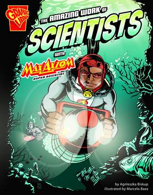The Amazing Work of Scientists