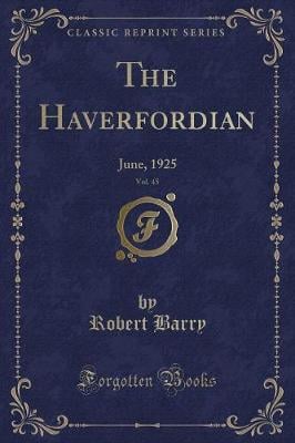 The Haverfordian, Vol. 45: June, 1925 (Classic Reprint)