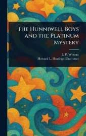The Hunniwell Boys and the Platinum Mystery