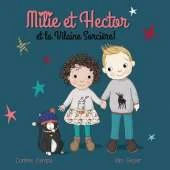 Milie et Hector et la Vilaine Sorciere!