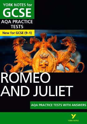 Romeo and Juliet AQA Practice Tests York Notes GCSE - for 2026, 2027 exams: York Notes Series