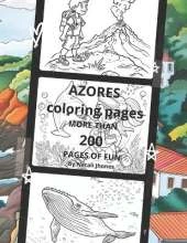 AZORES. Coloring pages. MORE THAN 200 PAGES OF FUN