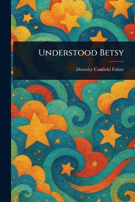 Understood Betsy