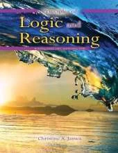 Principles of Logic and Reasoning: Including LSAT, GRE, and Writing Skills