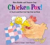 Chicken Pox!: a Touch-and-Feel Pull-Tab Pop-up Book