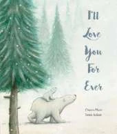 I’ll Love You For Ever