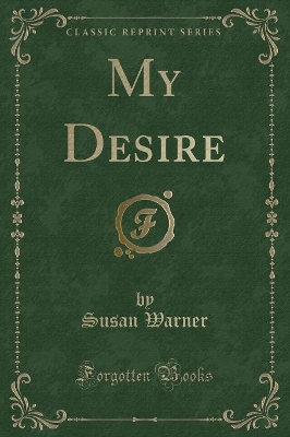 My Desire (Classic Reprint)