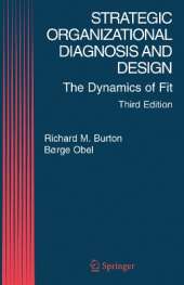 Strategic Organizational Diagnosis and Design: The Dynamics of Fit